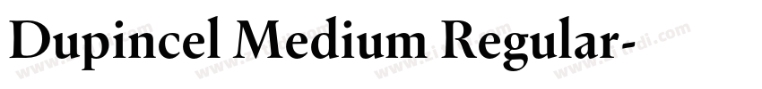 Dupincel Medium Regular字体转换